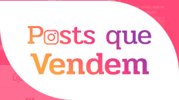 Posts que Vendem